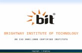 AN ISO 9001:2008 CERTIFIED INSTITUTE Copyright © Brightway.