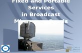 Fixed and Portable Services in Broadcast Microwave Bands.