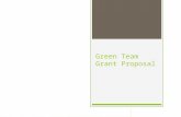 Green Team Grant Proposal. Context of Proposal  $20,000 (Curt)  Secondary English Teachers  High School Freshman.