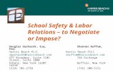 School Safety & Labor Relations – to Negotiate or Impose? Douglas Gerhardt, Esq.Shannon Buffum, Esq. Harris Beach PLLC dgerhardt@harrisbeach.com sbuffum@harrisbeach.com.