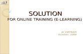 SOLUTION FOR ONLINE TRAINING (E-LEARNING) AI VIETNAM October, 2008.