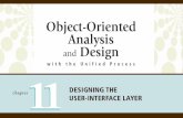 2 Object-Oriented Analysis and Design with the Unified Process Identifying and Classifying Inputs and Outputs  Inputs and outputs are defined early in.