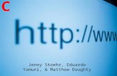 E-commerce: B-2-C Jenny Stoehr, Eduardo Yamuni, & Matthew Doughty.