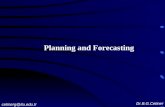 Planning and Forecasting Dr.B.G.Cetiner cetinerg@itu.edu.tr.