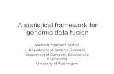 A statistical framework for genomic data fusion William Stafford Noble Department of Genome Sciences Department of Computer Science and Engineering University.