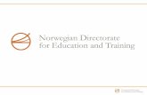 Education in Norway 2998 primary and lower secondary schools 615 927 pupils 67 200 teachers 13 941 teachers assistants 439 upper secondary schools 190.