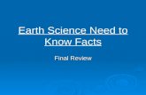 Earth Science Need to Know Facts Final Review. Observation and Measurement  Same substance = same density  As pressure increases, density increases.