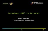 Broadband 2015 in Kaisanet Harri Lepistö 18.11.2011 at Kainuun Etu.