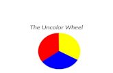 The Uncolor Wheel. Description: You are going to create the untypical, unexpected color wheel. You may have created a color wheel in the past that looks.