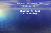 Modern Information Retrieval Chapter 7: Text Processing.