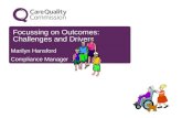 Focussing on Outcomes: Challenges and Drivers Marilyn Hansford Compliance Manager East Sussex.
