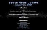 Space News Update - January 21, 2014 - In the News Story 1: Story 1: President Obama signs $17.6 billion NASA budget Story 2: Story 2: Distant quasar illuminates.