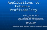 Patient Portal Applications to Enhance Profitability Paul C. Seel MD, M.B.A pseel@sophrona.com Vice President and Medical Director Sophrona Solutions .