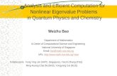 Analysis and Efficient Computation for Nonlinear Eigenvalue Problems in Quantum Physics and Chemistry Weizhu Bao Department of Mathematics & Center of.