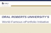 ORAL ROBERTS UNIVERSITY’S World-Famous ePortfolio Initiative.