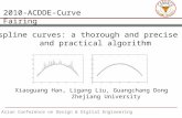 2010 Asian Conference on Design & Digital Engineering Fairing spline curves: a thorough and precise criteria and practical algorithm Xiaoguang Han, Ligang.