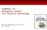MKT 346: Marketing of Services Dr. Houston Chapter 11: Managing People for Service Advantage.
