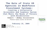 The Role of State VR Agencies in Workforce Investment Systems: Creating a Universally Accessible and Seamless System that Meets the Needs of Persons with.