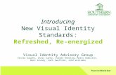Introducing New Visual Identity Standards: Refreshed, Re-energized Visual Identity Advisory Group Vinita Sauder, Chris Carey, Volker Henning, Marty Hamilton,