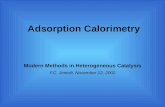 Adsorption Calorimetry Modern Methods in Heterogeneous Catalysis F.C. Jentoft, November 22, 2002.