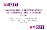 Maximising opportunities to address the Minimum Core Diploma in Teaching in the Lifelong Learning Sector.