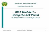 Reflective Review Kate Marzohl-Duffy ID 0170980 1 OTLS Module 1 – Using the DET Portal Initiation, development and management of the OTLS Module 1 – Using.