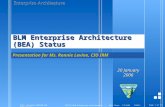 Page 1 of 35 File: bea_pres_060120.ppt Author: mrhinehart BLM Enterprise Architecture | Edit Date: 1/19/06 FC&SC: BLM Enterprise Architecture (BEA) Status.