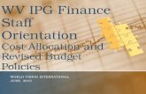 WV IPG Finance Staff Orientation WV IPG Finance Staff Orientation Cost Allocation and Revised Budget Policies WORLD VISION INTERNATIONAL JUNE, 2013.