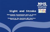 Sight and Stroke Educational Presentation Pack on Visual Defects Associated with Stroke Produced by the Scottish AHP Practice Development Network-Orthoptics.