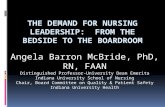 Angela Barron McBride, PhD, RN, FAAN Distinguished Professor-University Dean Emerita Indiana University School of Nursing Chair, Board Committee on Quality.