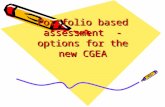 Portfolio based assessment - options for the new CGEA.