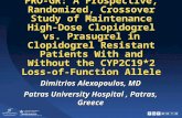 PRO-GR: A Prospective, Randomized, Crossover Study of Maintenance High-Dose Clopidogrel vs. Prasugrel in Clopidogrel Resistant Patients With and Without.