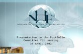 Presentation to the Portfolio Committee for Housing 29 APRIL 2002.