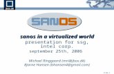 Slide 1 jbox sanos in a virtualized world presentation for ssg, intel corp. september 25th, 2006 Michael Ringgaard (mri@jbox.dk) Bjarne Hansen (bhansen4@gmail.com)