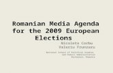 Romanian Media Agenda for the 2009 European Elections Nicoleta Corbu Valeriu Frunzaru National School of Political Studies and Public Administration Bucharest,