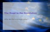 The Road to the Revolution Why did the colonists rebel?