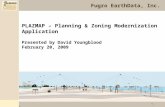 Www.fugro.com 1 1 PLAZMAP – Planning & Zoning Modernization Application Presented by David Youngblood February 20, 2009 Fugro EarthData, Inc.