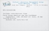 Virtual Laboratory Management Group Sixth Meeting - VLMG-6 São José dos Campos, Brazil – 8 to 11 October 2012 RFG DISCUSSION Includes contributions from:
