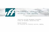 Researching rehabilitation: evidence from Germany Insolvency and Debt Management Roundtable Friday 26 th November, Westminster Room Michael Knobloch iff.