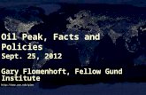 Oil Peak, Facts and Policies Sept. 25, 2012 Gary Flomenhoft, Fellow Gund Institute .
