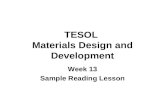 TESOL Materials Design and Development Week 13 Sample Reading Lesson.