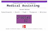 1 Medical Assisting Chapter 32 PowerPoint ® to accompany Ramutkowski Booth Pugh Thompson Whicker Copyright © The McGraw-Hill Companies, Inc. Permission.