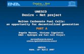 UNESCO Desire – Net project Molten Carbonate Fuel Cells: an opportunity for decentralized generation an opportunity for decentralized generation Angelo.