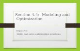 Section 4.4: Modeling and Optimization Objective: Write and solve optimization problems.