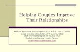 Helping Couples Improve Their Relationships MARRCH Annual Workshop1-2:40 & 3-4:40 pm 10/30/07 Doug Greenlee MA/MS LMFT, LADC, CGC Staff Psychotherapist,