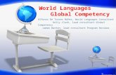 World Languages Global Competency Alfonso De Torres Núñez, World Languages Consultant Kelly Clark, lead consultant Global Competency Jamee Barton, lead.