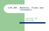 178.307, Markets, Firms and Consumers Lecture 10- Pricing.
