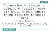 ANCIT WORKSHOP Torino, 30-31 March 1998 Conversion to simple underground facility network under modern underground facility technologies Taishi Deguchi.