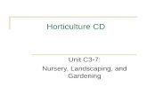 Horticulture CD Unit C3-7: Nursery, Landscaping, and Gardening.