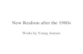 New Realism after the 1980s Works by Young Auteurs.